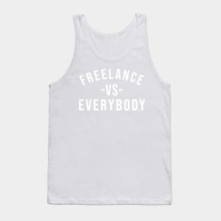 Freelance vs everybody Tank Top